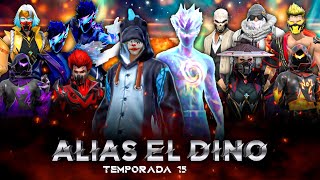 🔥ALIAS EL DINO Serie COMPLETA TEMPORADA 15 WinnerMax [upl. by Eenahpets989]