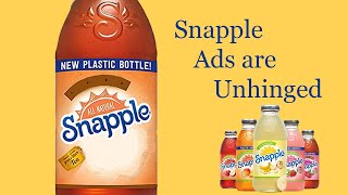 Snapple Ads are Unhinged [upl. by Barbee]