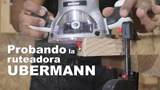 Probando la ruteadora Ubermann UNBOXING y pruebas en materiales REF 1320W 1100025000 RPM [upl. by Aric]