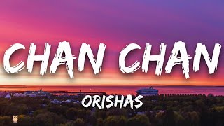 Orishas  Chan Chan Lyrics [upl. by Oicelem793]