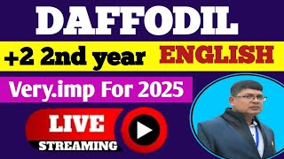 DAFFODIL ll English ll2 2nd year ll 2 exam 2025 chse odisha ll 2 English live class [upl. by Arrim]