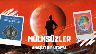 MÜLKSÜZLER  ANARŞİST BİR ÜTOPYA [upl. by Munmro]