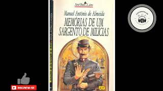 Resumo Memórias de um Sargento de Milícias  Manuel Antônio de Almeida  AUDIOBOOK [upl. by Irec]