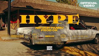 Hype  Nirvair Pannu  Official Video  ProdGK  Juke Dock [upl. by Azzil152]