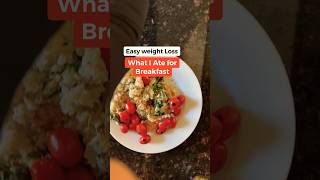 What I Ate for Breakfast  Easy Weight Loss  Portion Control to Lose Weight and Keep the Weight Off [upl. by Sllew]