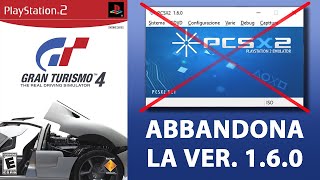 PCSX2  Non usare più la Ver160 per emulare i tuoi giochi PS2 Gran Turismo 3  4 GUIDA [upl. by Vivienne]