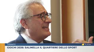 Taranto GIOCHI 2026 Salinella il quartiere dello sport [upl. by Irak]