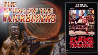 King of the Kickboxers  A Movie you have to see [upl. by Aiuqat]