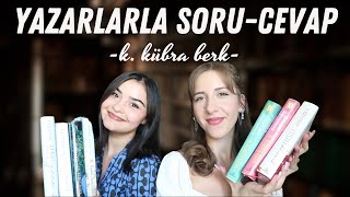 Yazarlarla Soru Cevap  K Kübra Berk [upl. by Leina610]