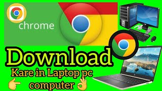 Laptop me chrome kaise download kare  how to download chrome in laptop  Download Chrome [upl. by Ahsercel]