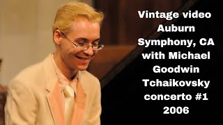 Vintage Konstantin Soukhovetski with Auburn Symphony and Michael Goodwin in 2006 Tchaikovsky [upl. by Blakely]