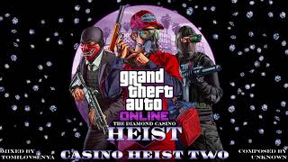 GTA Online Diamond Casino Heist Original Score — Casino Heist Two Casino Heist Finale [upl. by Aden]