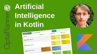 Artificial Intelligence in Kotlin code school timetabling from scratch with OptaPlanner and Quarkus [upl. by Jacinda]