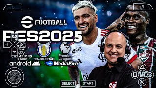 PES 2025 PPSSPP Brasileirão e Europeus Elencos amp Uniformes 100 Atualizados Novas Ligas Novos Menus [upl. by Andriette212]