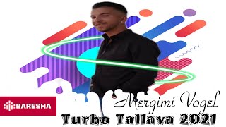 Mergimi Vogel  Turbo Tallava 2021Official Audio [upl. by Dedra]