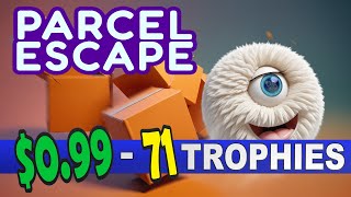 Easy 099 Platinum With 71 Trophies  Parcel Escape Quick Trophy Guide [upl. by Suk]