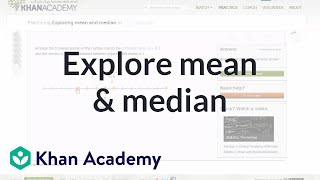 Exploring the mean and median  Descriptive statistics  Probability and Statistics  Khan Academy [upl. by Frants]