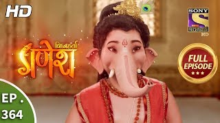 Vighnaharta Ganesh  Ep 364  Full Episode  11th January 2019 [upl. by Nahgrom]