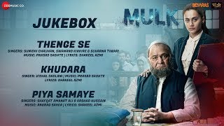 Mulk  Full Movie Audio Jukebox  Rishi Kapoor Taapsee Pannu Prateik Babbar amp Rajat Kapoor [upl. by Noedig]