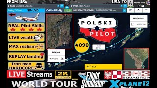 ✅090 Lecimy na ADAK do USA Boeing 737800 LOT SPLVD Polski Pilot 🔴LIVE z Symulatora z komentarzem [upl. by Mensch87]