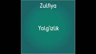 Yolgizlik Zulfiya shoira sherlari mp3 sherlar toplami bepul tekin online eshitish [upl. by Yleve]