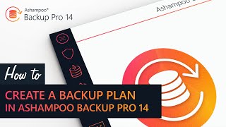 Ashampoo video tutorial How to create a backup plan in Ashampoo Backup Pro 14 [upl. by Aya]