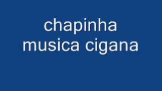 musica cigana chapinha [upl. by Armallas]