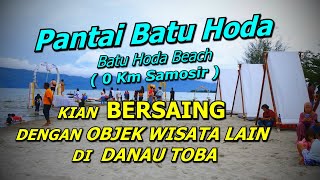 BATU HODA BEACH  Pantai Batuhoda  KIAN BERSAING DENGAN OBJEK WISATA LAIN DI DANAU TOBA pasirputih [upl. by Hosfmann819]