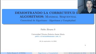 Maximal Sequential  Correctitud de Algoritmos  Algoritmos y Complejidad [upl. by Irv706]