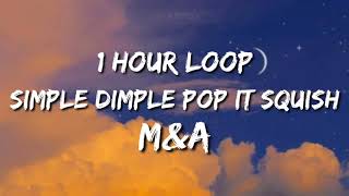 MampA Бэтси  Симпл димпл поп ит сквиш 1 Hour Loop  Simple Dimple Song Tiktok Song [upl. by Ronoc886]