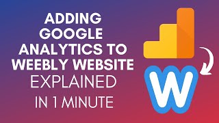 How To Add Google Analytics To Weebly Website 2025 [upl. by Egrog]