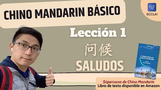 Lección 1 Clase de Chino Mandarin  Saludos 问候  Aprender a saludar en chino ecclai curso chino [upl. by Cired]