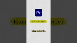 Highlighter Effect  Adobe Premiere Pro Tutorial [upl. by Kiernan]