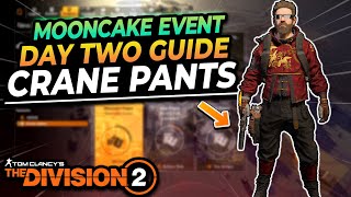 The Division 2  Mooncake Event Day Two Guide  Crane Pants [upl. by Binah]