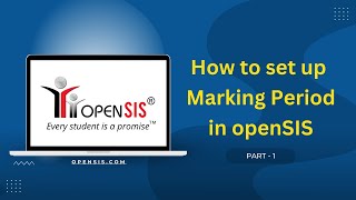 How to Set Up a SingleLevel Marking Period in openSIS  StepbyStep  StudentManagementSoftware [upl. by Camellia]