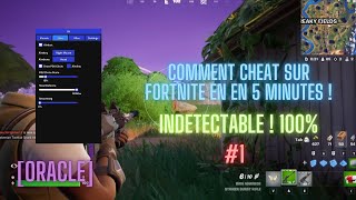 COMMENT AVOIR UN CHEAT SUR FORTNITE EN 5 MINUTES  Oracle [upl. by Borrell]