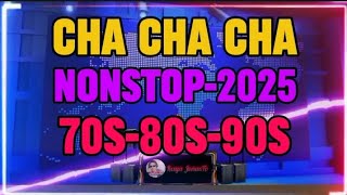 🇵🇭NEW CHA CHA CHA NONSTOP2025 70S80S90S chacha chachanonstopmedley KuyaJonasTvc2n [upl. by Laban]