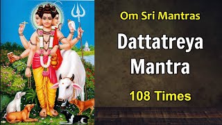 Om Dattatreya Namah 108 Times  Dattatreya Mantra  Datta Mantra  OmSriMantras [upl. by Neicul848]