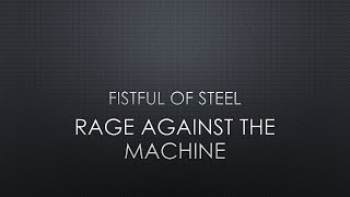 Rage Against The Machine  Fistful Of Steel Lyrics [upl. by Notyalc]