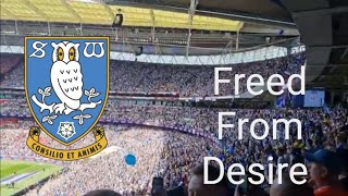 Sheffield Wednesday  Wembley  league 1 play off final  v Barnsley  freed from desire [upl. by Attenohs]