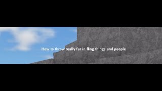 How to throw really far in fling things and people [upl. by Initirb]