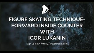 How to do Forward Inside Counter  Figure Skating Technique [upl. by Otter]