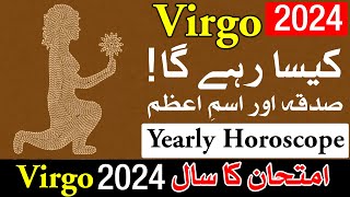 Virgo 2024 Kesa Rahega   yearly horoscope  New Year  Naya Saal Kesa Hoga  Mehrban Ali Astrology [upl. by Penni]