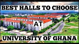 Best Halls to choose at University of Ghana [upl. by Siskind]