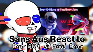 Sans aus react to Error 404 vs Fatal Error  No ships  Request [upl. by Dafodil]