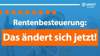 Rentenbesteuerung DAS ändert sich JETZT bei der Rentenbesteuerung [upl. by Reiners]