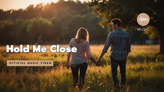 Hold Me Close – A Heartfelt Love Ballad 🎶✨  Official Lyric Video [upl. by Zetta]