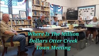 Pt1 Otter Creek Fl Where The Million Dollars Is Otter Creek Town Hall Meeting 882024 [upl. by Novahs]