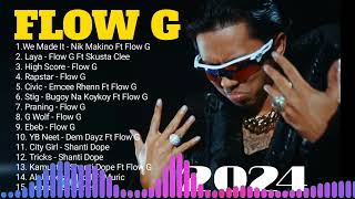 Flow G Nonstop Music 2024  Flow G Nonstop Rap Songs 2024  FLOW G PLAYLIST [upl. by Chari977]