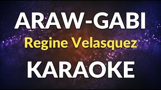 ArawGabi  Karaoke  Regine Velasquez [upl. by Dotty]